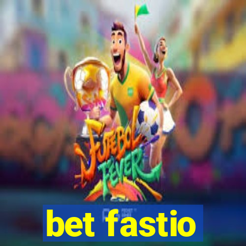 bet fastio